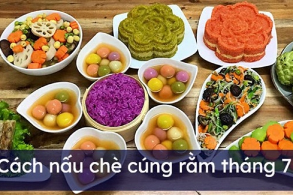 Hướng dẫn cách nấu chè cúng rằm tháng 7 đúng cách